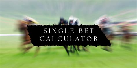 race betting calculator|Single Bet Calculator .